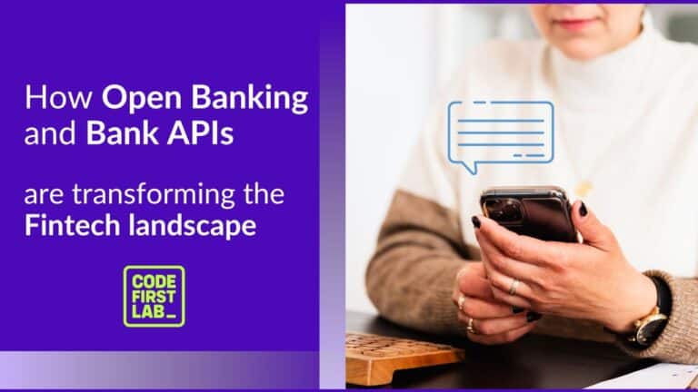 The Future of Banking: How Open Banking and Bank APIs are Transforming the Fintech Landscape